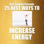 25 Best Ways To Increase Energy (MP3-Download)