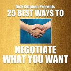 25 Best Ways To Negotiate What You Want (MP3-Download)