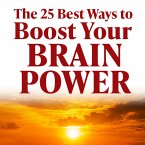 25 Best Ways To Boost Your Brain Power (MP3-Download)