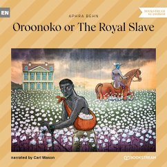 Oroonoko or The Royal Slave (MP3-Download) - Behn, Aphra