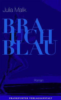 Brauch Blau (Mängelexemplar) - Malik, Julia