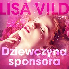 Dziewczyna sponsora - opowiadanie erotyczne (MP3-Download) - Vild, Lisa