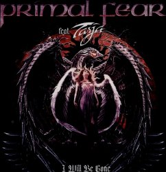 I Will Be Gone - Primal Fear