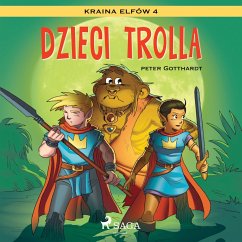 Kraina Elfów 4 - Dzieci trolla (MP3-Download) - Gotthardt, Peter