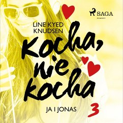 Kocha, nie kocha 3 - Ja i Jonas (MP3-Download) - Knudsen, Line Kyed