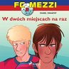 FC Mezzi 8 - W dwóch miejscach na raz... - Bild 1