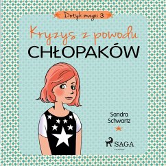 Dotyk magii 3 - Kryzys z powodu chłopaków (MP3-Download) - Schwartz, Sandra