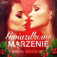 Gwiazdkowe marzenie - opowiadanie erotyczne (MP3-Download) - Edholm, Malin