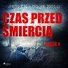Czas przed śmiercią: część 4... - Bild 1