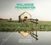 Hollandse Fragmenten: Early Dutch Polyphony