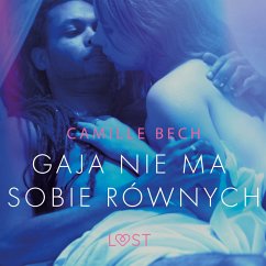 Gaja nie ma sobie równych - opowiadanie erotyczne (MP3-Download) - Bech, Camille