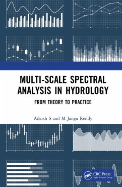 Multi-scale Spectral Analysis in Hydrology (eBook, PDF) - S, Adarsh; Janga Reddy, M.