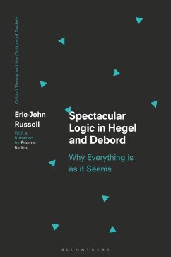 Spectacular Logic in Hegel and Debord (eBook, PDF) - Russell, Eric-John