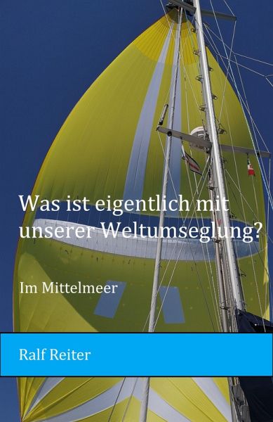 Was ist eigentlich mit unserer Weltumseglung? (eBook, ePUB)
