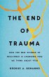 The End of Trauma (eBook, ePUB) - Bild 1