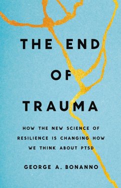 The End of Trauma (eBook, ePUB) - Bonanno, George A.