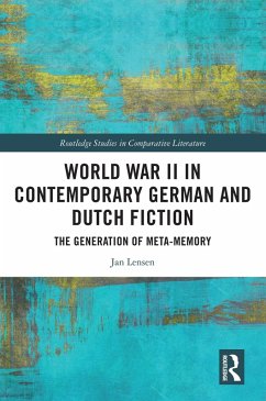 World War II in Contemporary German and Dutch Fiction (eBook, ePUB) - Lensen, Jan