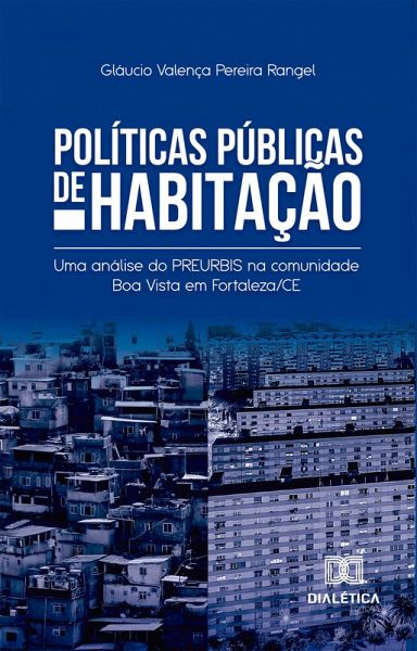 Políticas Públicas de Habitação (eBook, ePUB) Políticas Públicas de Habitação (eBook, ePUB)