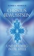 Christus-Bewusstsein und der Weg in die... - Bild 1