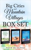 Big Cities and Mountain Villages Omnibus - E-book Box Set (eBook, ePUB)