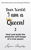 Dear World: I am a Queen! 2 (Self-esteem, self-love and self-image) (eBook, ePUB)