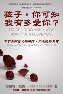 My Child, Do You Know How Much I Love You? (eBook, ePUB) - Lokker, Brent