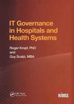 IT Governance in Hospitals and Health Systems (eBook, PDF) - Kropf, Roger