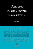 Direitos Fundamentais e Sua Tutela - Volume 2 (eBook, ePUB) Direitos Fundamentais e Sua Tutela - Volume 2 (eBook, ePUB)