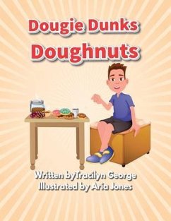 Dougie Dunks Doughnuts (eBook, ePUB) - George, Tracilyn