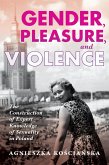 Gender, Pleasure, and Violence (eBook, ePUB)