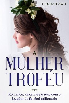 Cover A Mulher Troféu (eBook, ePUB)