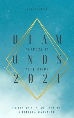 Diamonds 2021: Purpose in Affliction: Study Guide (eBook, ePUB) - Speakers, Diamonds