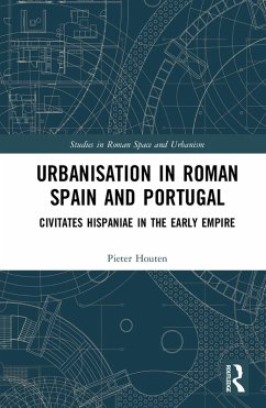Urbanisation in Roman Spain and Portugal (eBook, ePUB) - Houten, Pieter