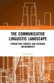 The Communicative Linguistic Landscape (eBook, ePUB)