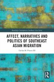 Affect, Narratives and Politics of Southeast Asian Migration (eBook, PDF)