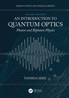 An Introduction to Quantum Optics (eBook, ePUB) - Shih, Yanhua