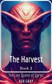 The Harvest (The Last Queen of Qorlec, #2) (eBook, ePUB)