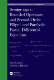 Semigroups of Bounded Operators and Second-Order Elliptic and Parabolic Partial Differential Equations (eBook, ePUB)