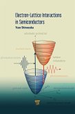 Electron-Lattice Interactions in Semiconductors (eBook, PDF)