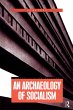 An Archaeology of Socialism (eBook,... - Bild 1