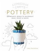 Conscious Crafts: Pottery (eBook, ePUB)