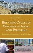 Breaking Cycles of Violence in Israel... - Bild 1