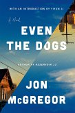 Even the Dogs (eBook, ePUB)