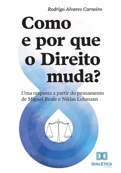 Como e por que o Direito muda? (eBook, ePUB) - Carneiro, Rodrigo Alvares