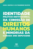 Identidade Político-Institucional da Comissão de Direitos Humanos e Minorias da Câmara dos Deputados (eBook, ePUB)