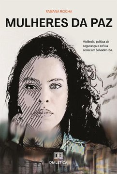 Mulheres da Paz (eBook, ePUB) - Rocha, Fabiana