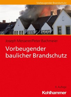 Vorbeugender baulicher Brandschutz (eBook, ePUB) - Messerer, Joseph; Bachmeier, Peter