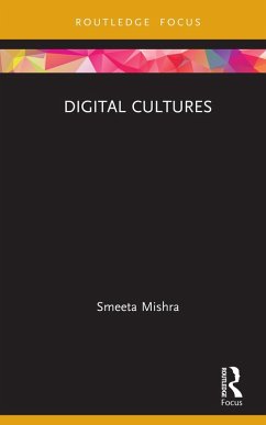 Digital Cultures (eBook, PDF) - Mishra, Smeeta