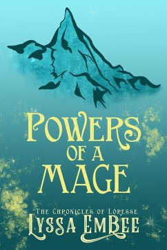 Cover Powers of a Mage (The Chronicles of Loresse, #1) (eBook, ePUB)