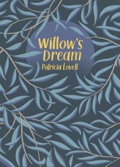 Willow's Dream (eBook, ePUB) - Lovell, Patricia